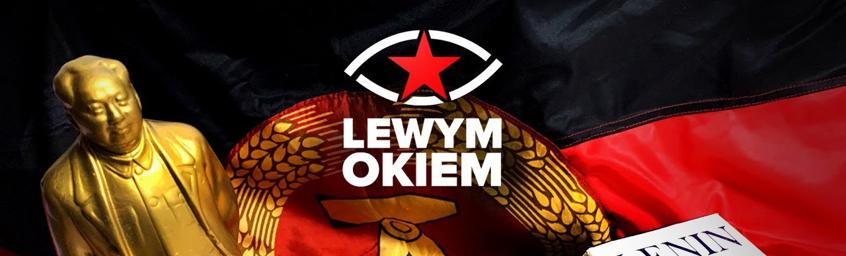 Lewym Okiem – Ogólnoświatowa walka z ciemnota zacofaniem i zabobonami. – Stworzmy nowa Albanie !